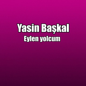 Eylen yolcum