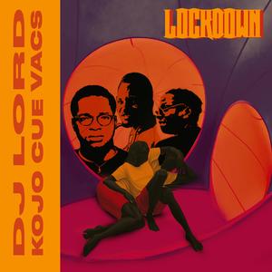 Lockdown( Ko-Jo Cue & Vacs)