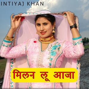 Milan Lu Aaja (feat. Talim Khan)