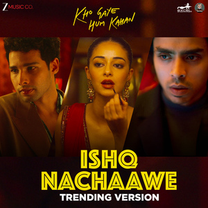 Ishq Nachaawe - Trending Version