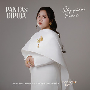 Pantas Dipuja ("Mengejar Restu" Original Motion Picture Soundtrack)