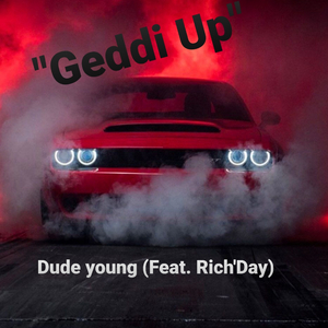 Geddi Up (feat. Dude Young & RichDay)