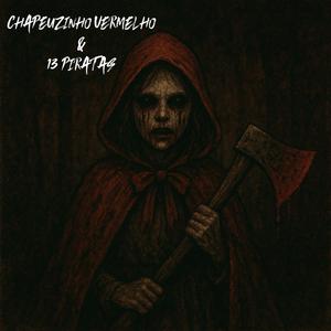 MTG - Chapeuzinho Vermelho & 13 Piratas