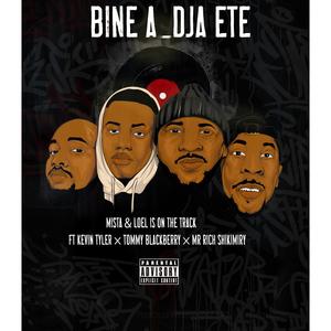bine a dja ete (feat. kevin tyler, tommy blackberry & mr rich shikimiry)