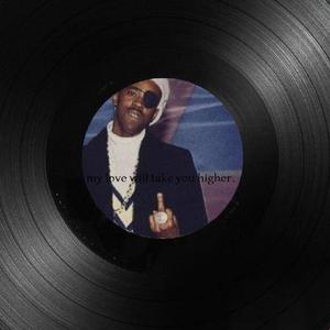 my love will take you higher.