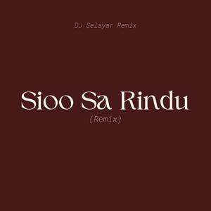 Sioo Sa Rindu (Remix)
