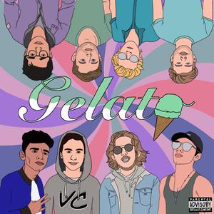Gelato (feat. The Bay, Yuni, Fury, Maverick, Alexorro & Tase)