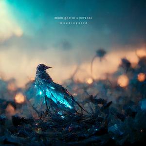 Mockingbird (feat. Moon Ghetto)
