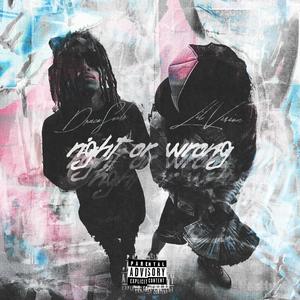 right or wrong (feat. Lil Vision)