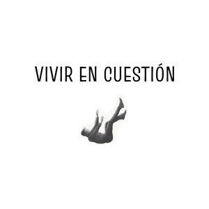 Vivir en Cuestión