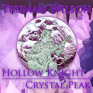 Crystal Peak (From: "Hollow Knight") (Cover)