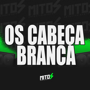 OS Cabeça Branca