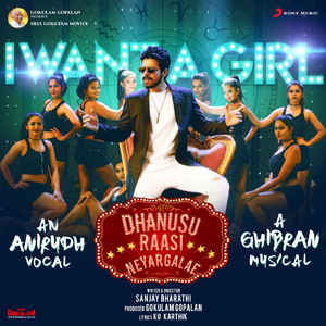 I Want a Girl (From "Dhanusu Raasi Neyargalae")