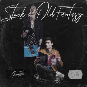 Stuck In Old Fantasy