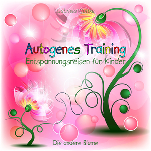 Entspannungsgeschichten für Kinder (Die andere Blume)