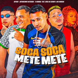 Soca Soca, Mete Mete
