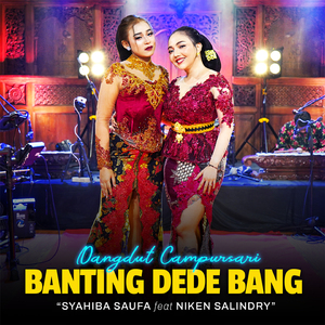 Banting Dede Bang (Campursari Version)