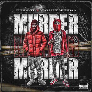 Murder (feat. NWM Cee Murdaa)