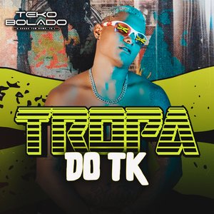 Tropa do TK (feat. Mc Gw)
