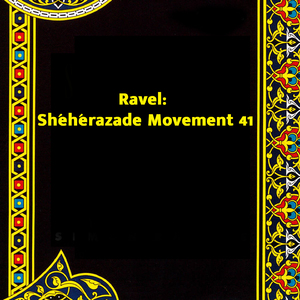 Ravel: Sheherazade, M.41 II. La Flute Enchantee (Original)