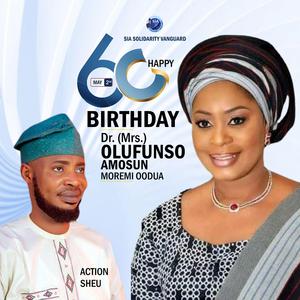Happy 60 Birthday Dr Mrs Olufunso Amosun Moremi Oodua