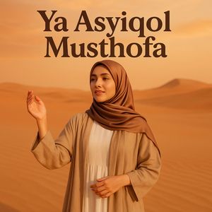 Ya Asyiqol Musthofa
