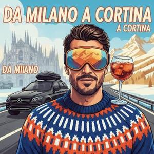 Da Milano a Cortina