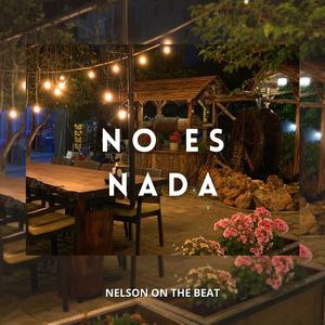 No Es Nada