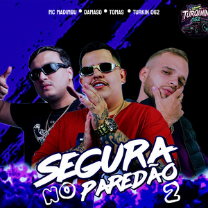 Segura no Paredão 2