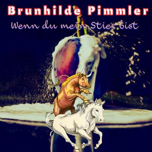 Wenn du mein Stier bist (Brunhildes Tanztee Version)