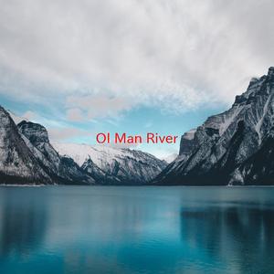 Ol' Man River (Complete version originally performed by From Showboat)