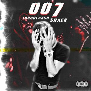 "007" (feat. Sha EK)