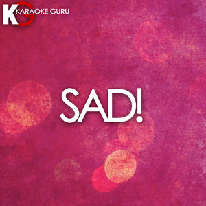 Sad! (Originally Performed by XXXTENTACION) (Karaoke)