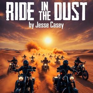 Ride in the Dust