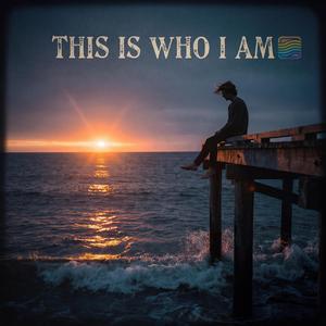 This Is Who I Am (Finally)