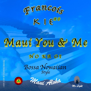 Maui You & Me (feat. Hilalia Villanueva-Langi & Derek W. K. Bal)