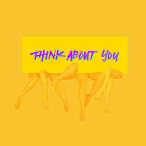 Think About You
