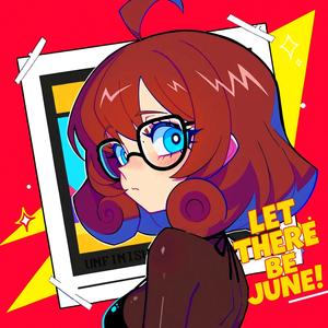 Let There Be June!