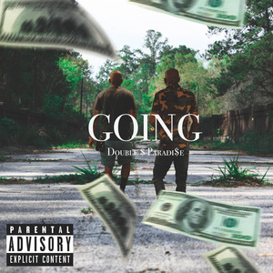 Double Paradi$E Going