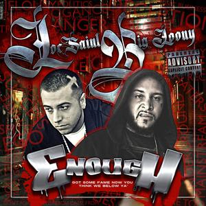 Enough (feat. Big Loony)