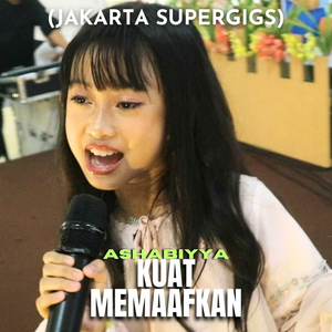 Kuat Memaafkan (Jakarta Supergigs)