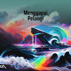 Menggapai Pelangi