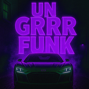 Un Grr Funk