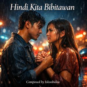 Hindi Kita Bibitawan