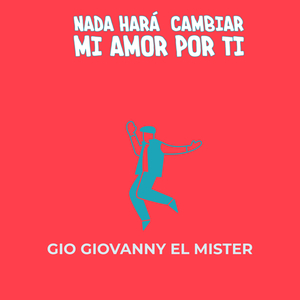 Nada Hará Cambiar Mi Amor Por Ti (Cumbia)