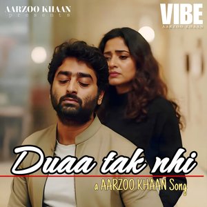 Duaa Tak Nahi