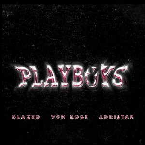 Playboys (Slowed and Reverbed)