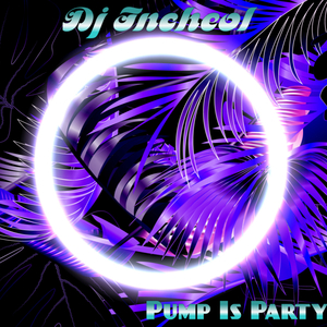 Pump Is Party