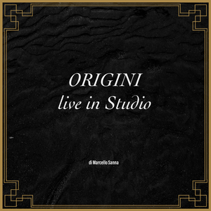 Origini (Live in Studio)