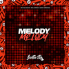 DJ BK7 ORIGINAL - Melody Melody